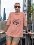Women's Be Positive Quote Printed Oversized Onion Pink Cotton T-shirt